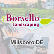 Borsello Landscaping - Millsboro, DE